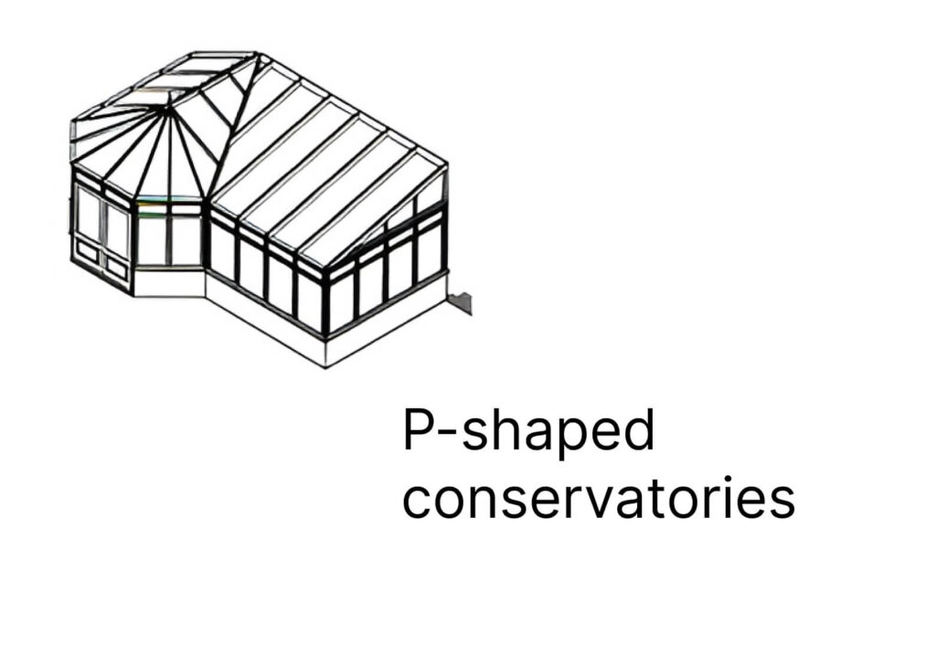 P-shaped conservatories